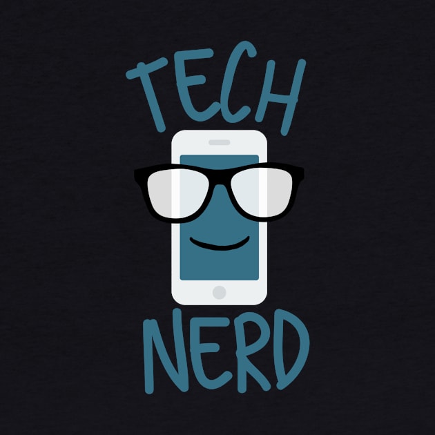 Tech Nerd by MessageOnApparel